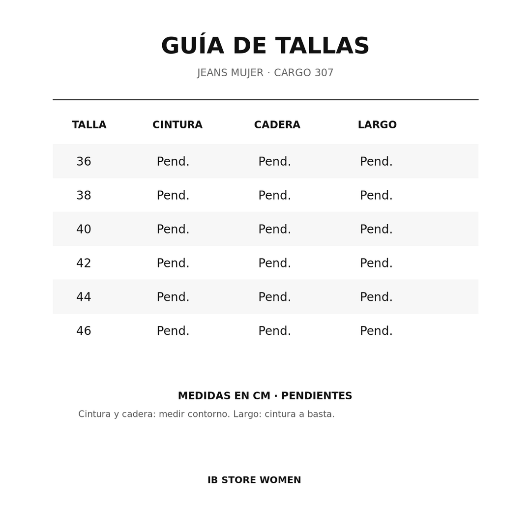 Guía de tallas fondo blanco Jeans Cargo Ámbar 307 mujer IB Store
