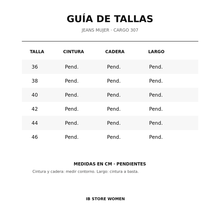 Guía de tallas fondo blanco Jeans Cargo Ámbar 307 mujer IB Store